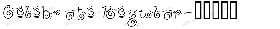 Celebrate Regular字体转换